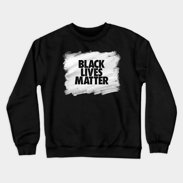 Black Lives Matter Crewneck Sweatshirt by Hixon House